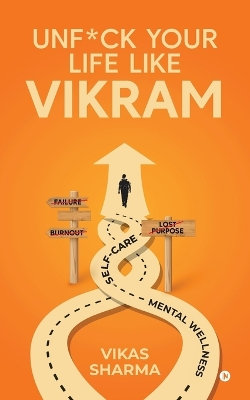 Unf*ck your life like Vikram Unf*ck your life like Vikram