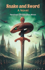 Snake and SwordA Novel (Edition2024)