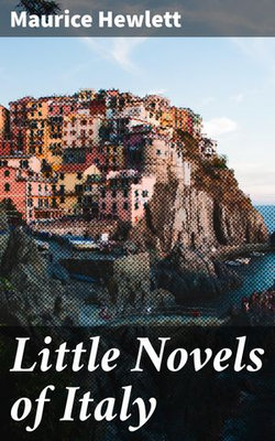 Little Novels of Italy Little Novels of Italy