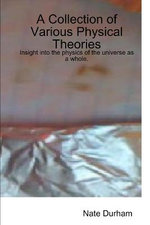 A Collection of Various Physical Theories