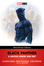 Black Panther: a Nation under Our Feet [marvel Premier Collection]
