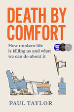 Death by Comfort