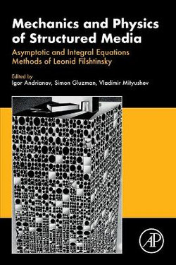 Mechanics and Physics of Structured Media