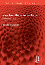 Napoleon Recaptures Paris