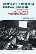 French and Francophone Cinema as Testimony