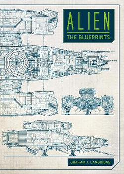 Alien: the Blueprints