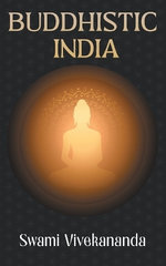 Buddhistic India (Edition1st)