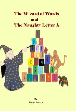 The Wizard of Words and the Naughty Letter A