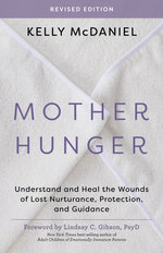 Mother Hunger, Revised Edition