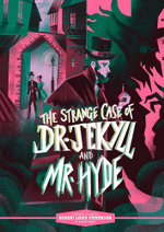 Classic Starts (R): The Strange Case of Dr. Jekyll and Mr. Hyde