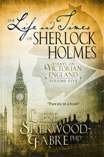 The Life and Times of Sherlock Holmes
