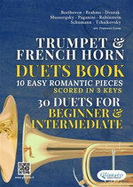 Trumpet in Bb & French Horn in F duets book | 10 Easy Romantic Pieces scored in 3 keys (30 duets)