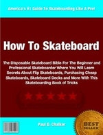How To Skateboard