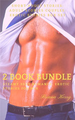 2 Book Bundle: Steamy Sexy Romance: Erotic Stories for Her