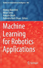Machine Learning for Robotics Applications