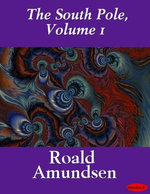 The South Pole, Volume 1