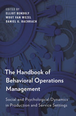 The Handbook of Behavioral Operations Management