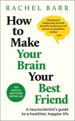 How to Make Your Brain Your Best Friend