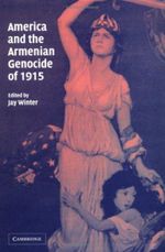America and the Armenian Genocide of 1915