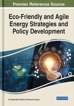 Eco-Friendly and Agile Energy Strategies and Policy Development