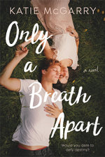 Only a Breath Apart