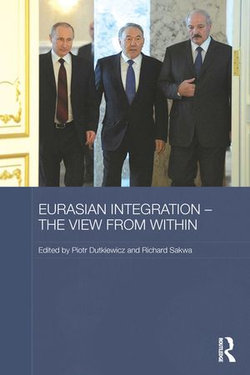 Eurasian Integration – The View from Within Eurasian Integration – The View from Within