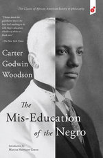 The Mis-Education of the Negro