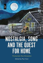Nostalgia, Song and the Quest for Home