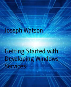 Getting Started with Developing Windows Services