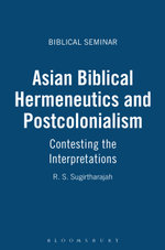 Asian Biblical Hermeneutics and Postcolonialism