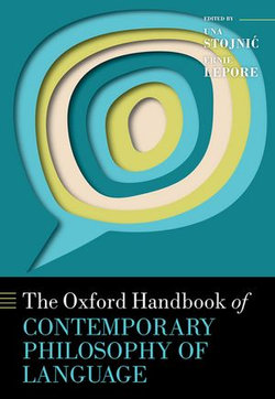 The Oxford Handbook of Contemporary Philosophy of Language The Oxford Handbook of Contemporary Philosophy of Language