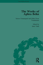 The Works of Aphra Behn: v. 4: Seneca Unmask'd and Other Prose Translated