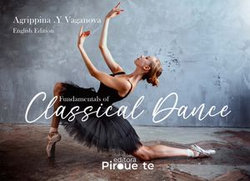 Fundamentals of Classical Dance Fundamentals of Classical Dance