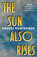 The Sun Also Rises: the Library of America Corrected Text [Deckle Edge Paper]