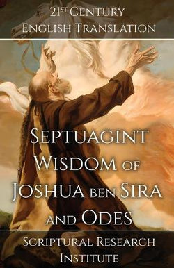 Septuagint - Wisdom of Joshua ben Sira and Odes Septuagint - Wisdom of Joshua ben Sira and Odes