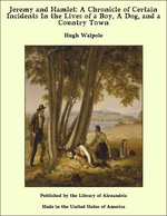 Jeremy and Hamlet: A Chronicle of Certain Incidents In the Lives of a Boy, A Dog, and a Country Town