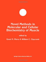 Novel Methods in Molecular and Cellular Biochemistry of Muscle