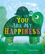 You Are My Happiness You Are My Happiness
