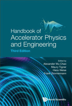 Handbook Of Accelerator Physics And Engineering (Third Edition)