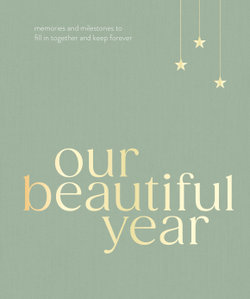 Our Beautiful Year Our Beautiful Year