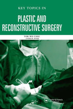 Key Topics in Plastic and Reconstructive Surgery
