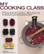 My Cooking Class Preserving Basics