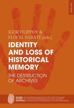 Identity and Loss of Historical Memory Identity and Loss of Historical Memory