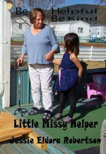 Be Helpful Be Kind: Little Missy Helper