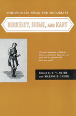 Philosophers Speak for Themselves: Berkeley, Hume, and Kant