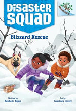 Blizzard Rescue: a Branches Book (Disaster Squad #3)