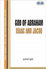 God Of Abraham, Isaac And Jacob God Of Abraham, Isaac And Jacob