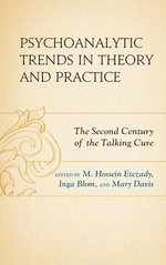 Psychoanalytic Trends in Theory and Practice Psychoanalytic Trends in Theory and Practice