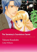 THE SECRETARY'S SCANDALOUS SECRET (Harlequin Comics)