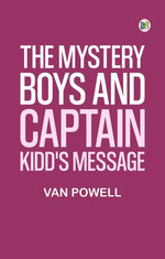 The Mystery Boys and Captain Kidd's Message